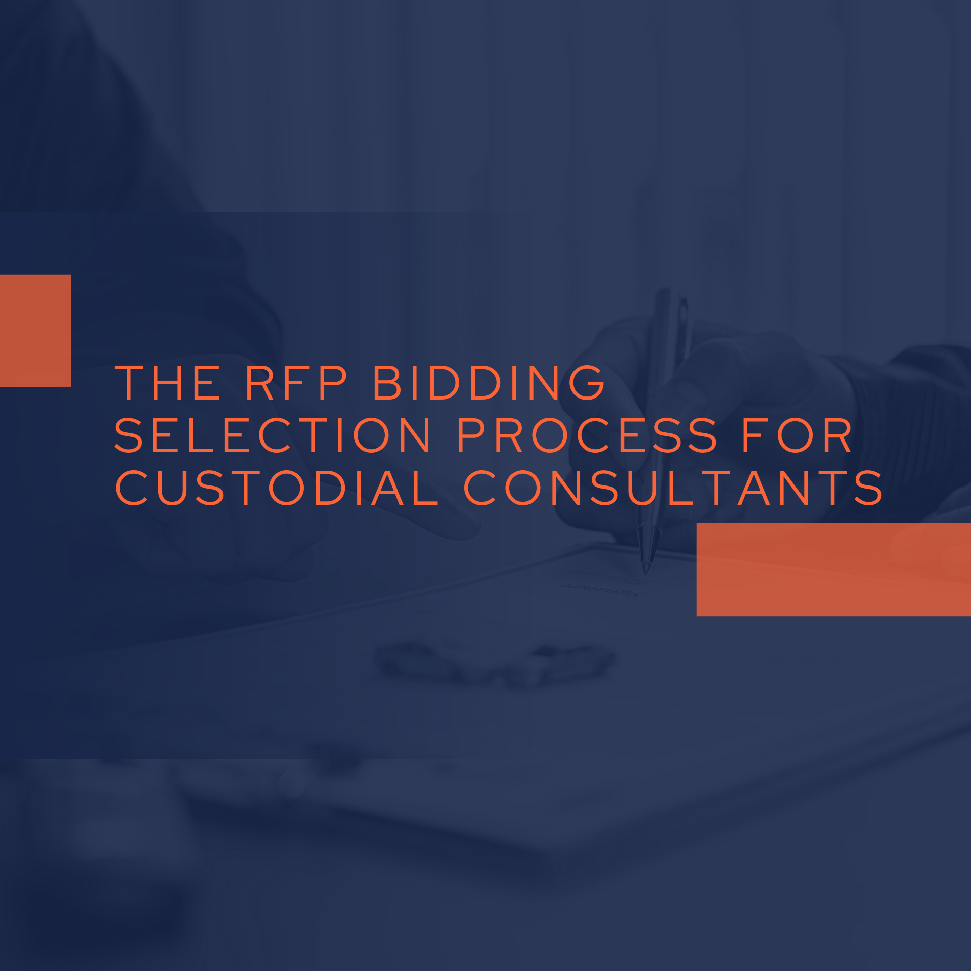 GRANTS Bidding Process for Custodial Consultants